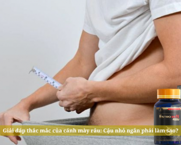 Giải đáp thắc mắc của cánh mày râu: Cậu nhỏ ngắn phải làm sao?