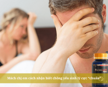 Mách chị em cách nhận biết chồng yếu sinh lý cực “chuẩn”